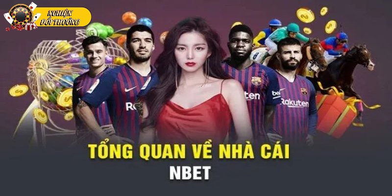 Đôi nét về thông tin chính nhà cái Nbet